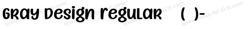 Gray Design Regular 普通 (西方)字体转换